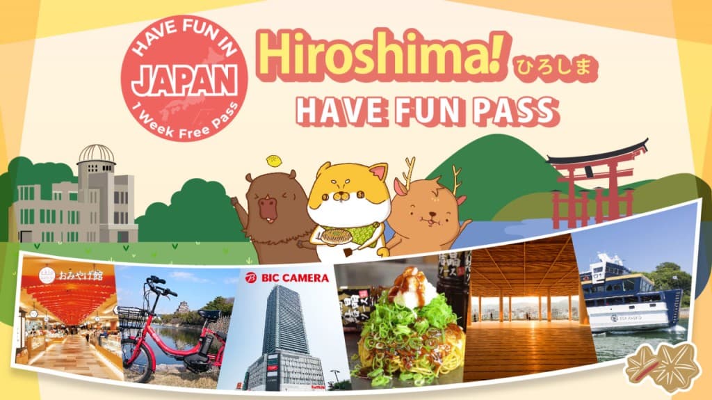 Have Fun in Hiroshima Pass - 1 Week Free Pass (Have Fun in Hiroshima Pass - 1 Week Free Pass (Select 3))